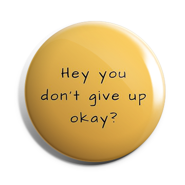 Don't give up Brooch