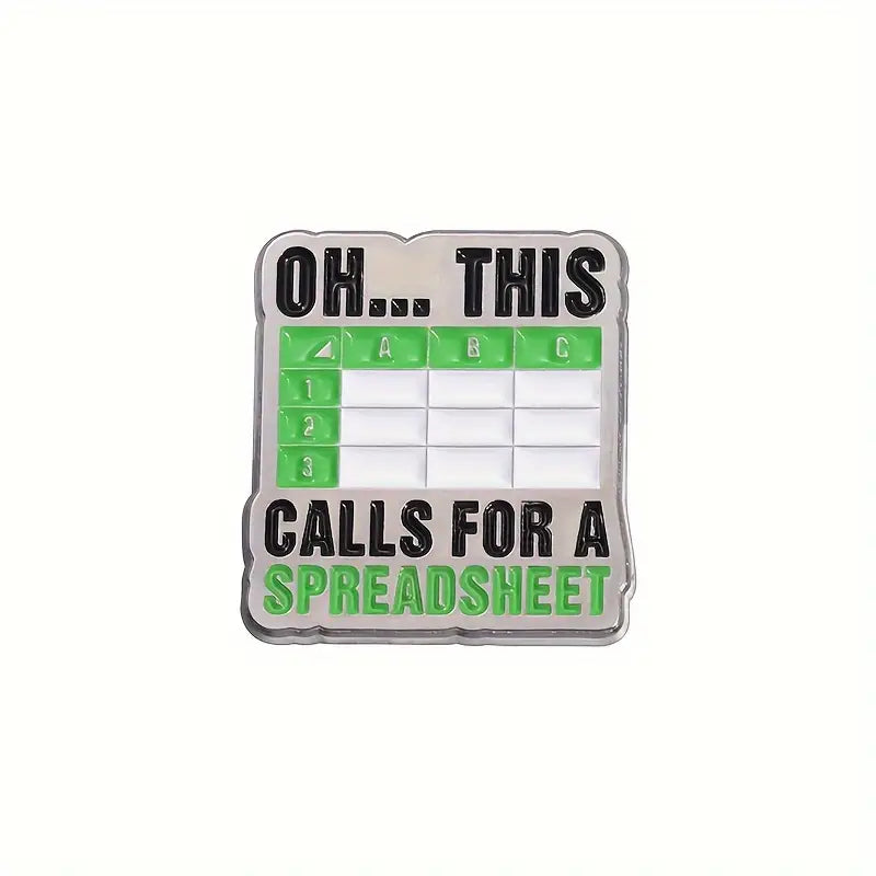 OH... THIS CALLS FOR A SPREADSHEET Enamel Pin
