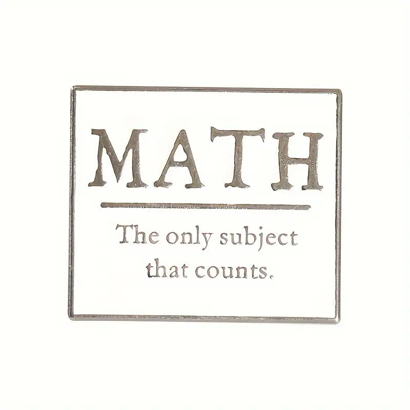 Math The Only Subject That Counts Enamel Pin