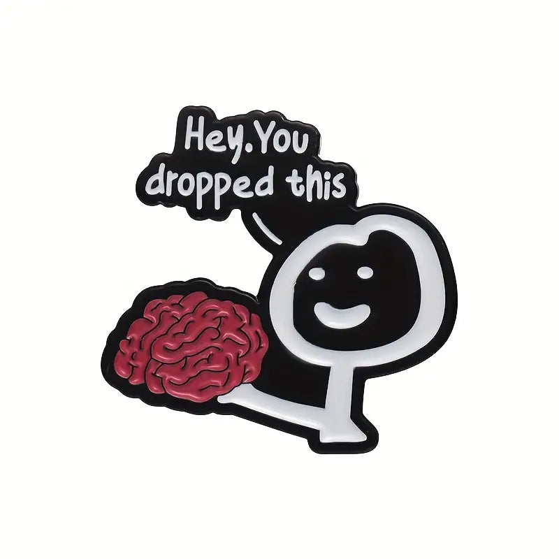 Hey, You dropped this Enamel Pin