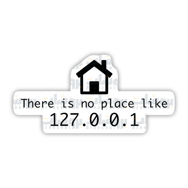 There is no place like 127.0.0.1 Sticker
