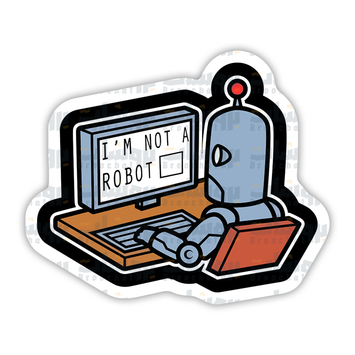 I'M NOT A ROBOT Sticker