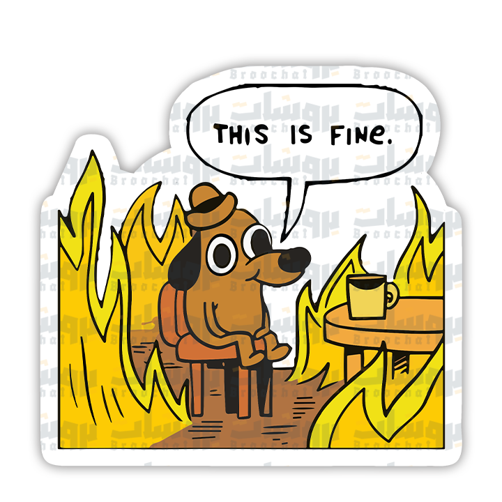 THIS IS FINE Sticker