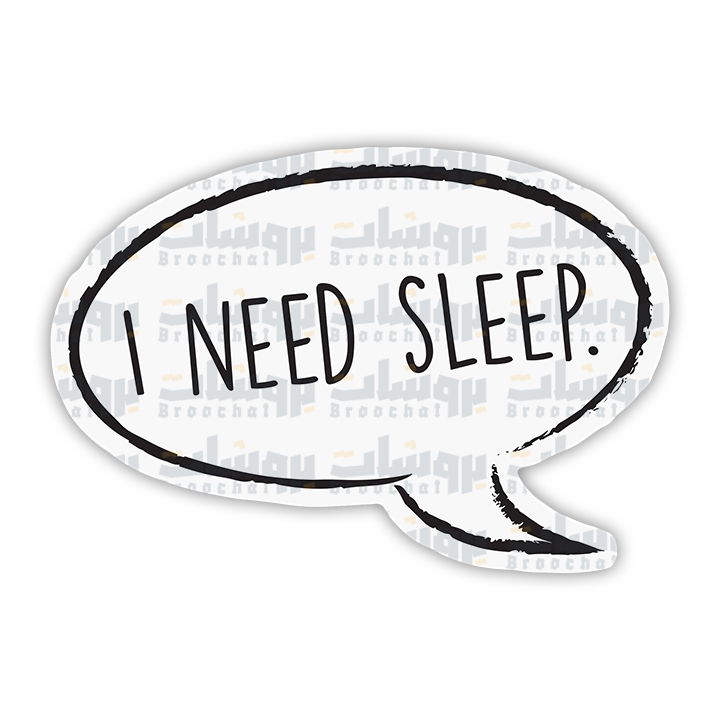 I NEED SLEEP Sticker