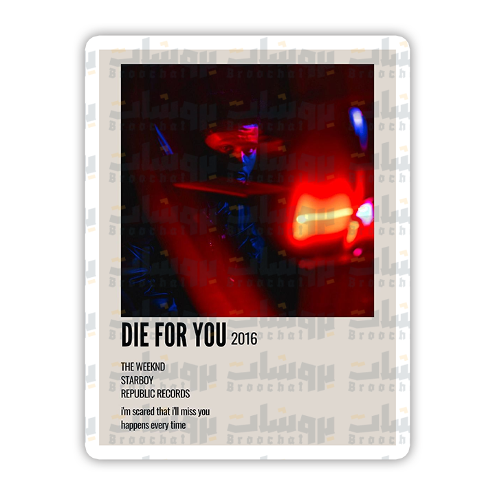 Die For You Sticker