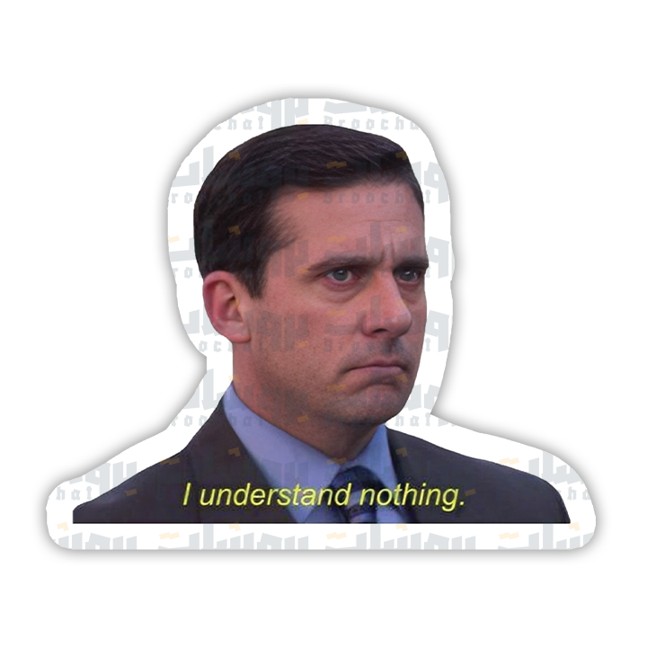 I Understand nothing