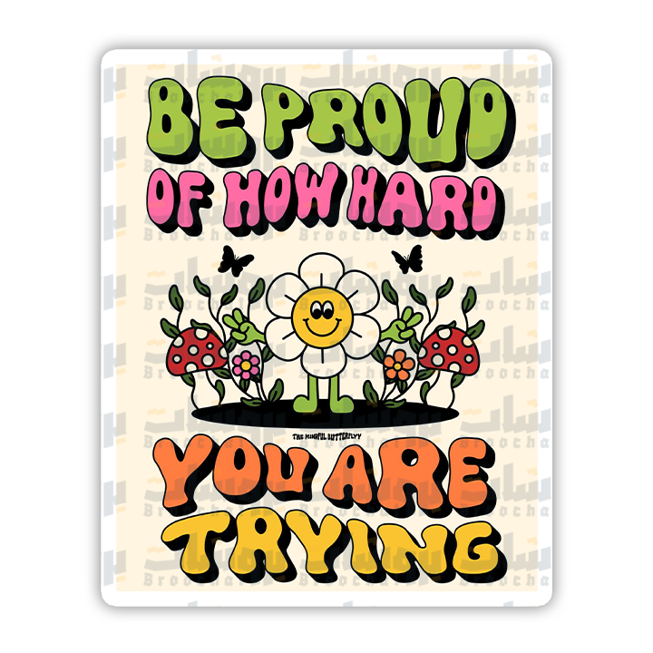 Be Proud Sticker