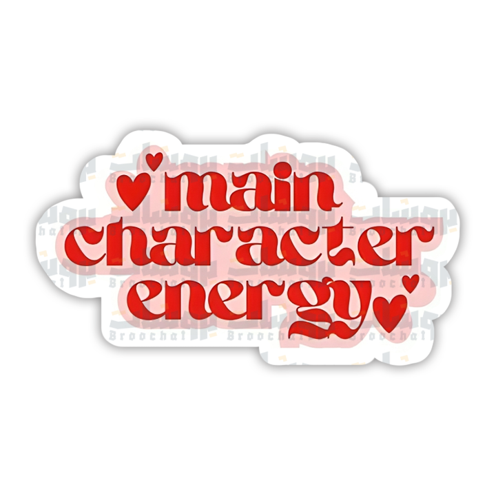 main character energy Sticker