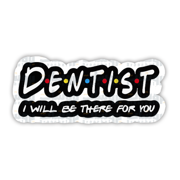 D.E.N.T.I.S.T Sticker