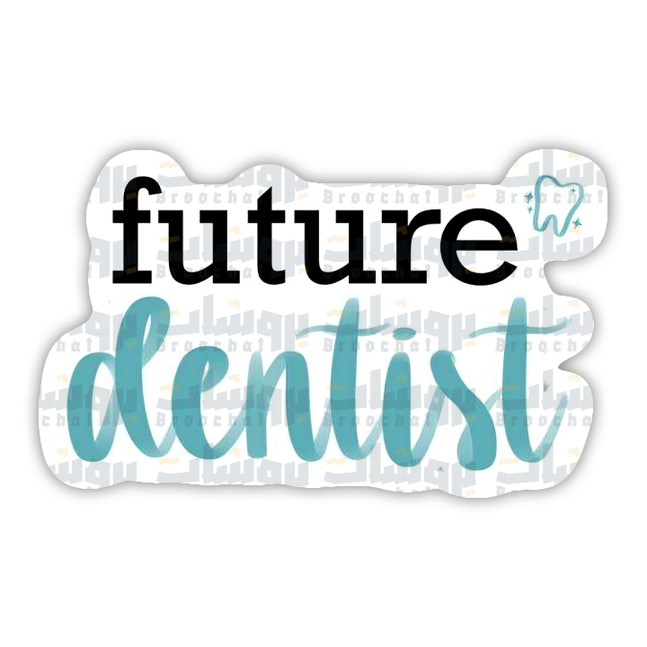 future dentist Sticker