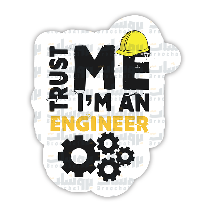 Trust me I'm an Engineer Sticker