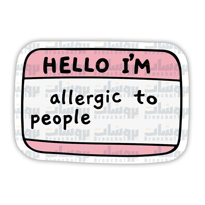 Hello I'm allergic to people Sticker