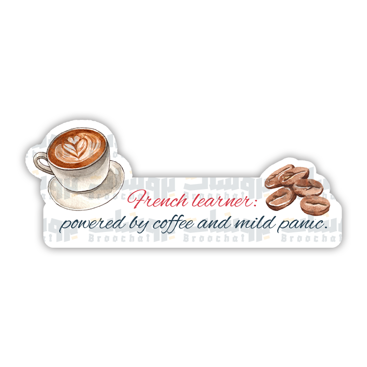 French learner: powered by coffee and mild panic Sticker