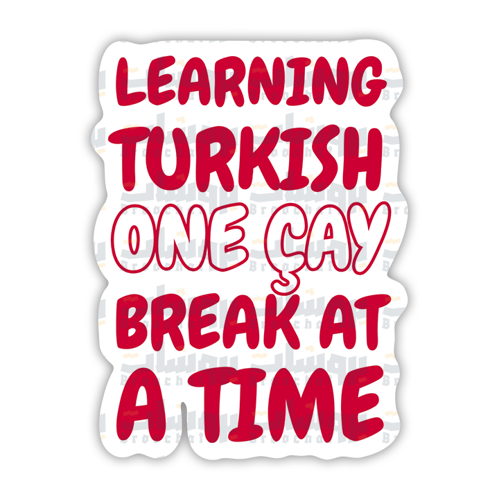 learning Turkish one çay break at a time Sticker