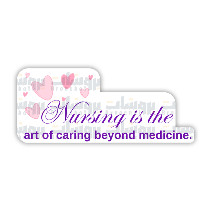 Nursing is the art of caring beyond medicine Sticker