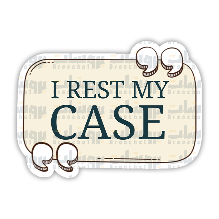 I rest my case Sticker