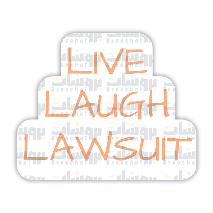 LIVE LAUGH LAWSUIT Sticker