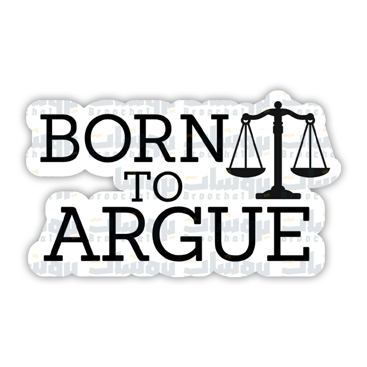 Born to argue Sticker