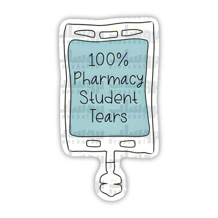100% pharmacy student tears Sticker