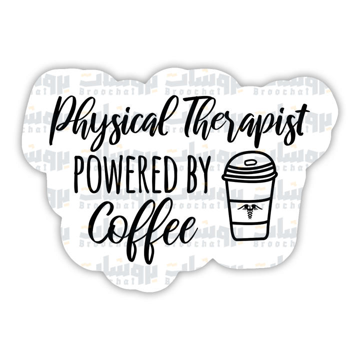 Physical Therapist Powered by Coffee Sticker