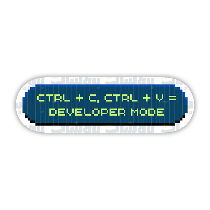 CTRL + C, CTRL + V = DEVELOPER MODE Sticker