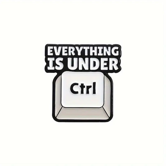 Everything is Under Ctrl Enamel Pin