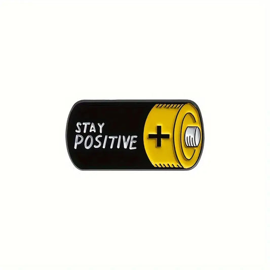 Stay Positive Enamel Pin