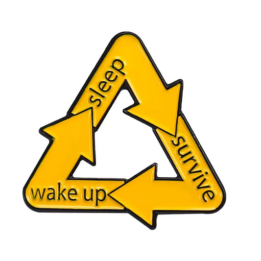 Sleep , Survive , Wake up Enamel Pin