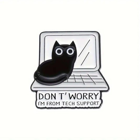 Don't Worry Cat Enamel Pin