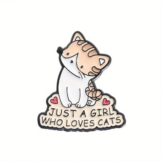 Just A Girl Who Loves Cats Enamel Pin