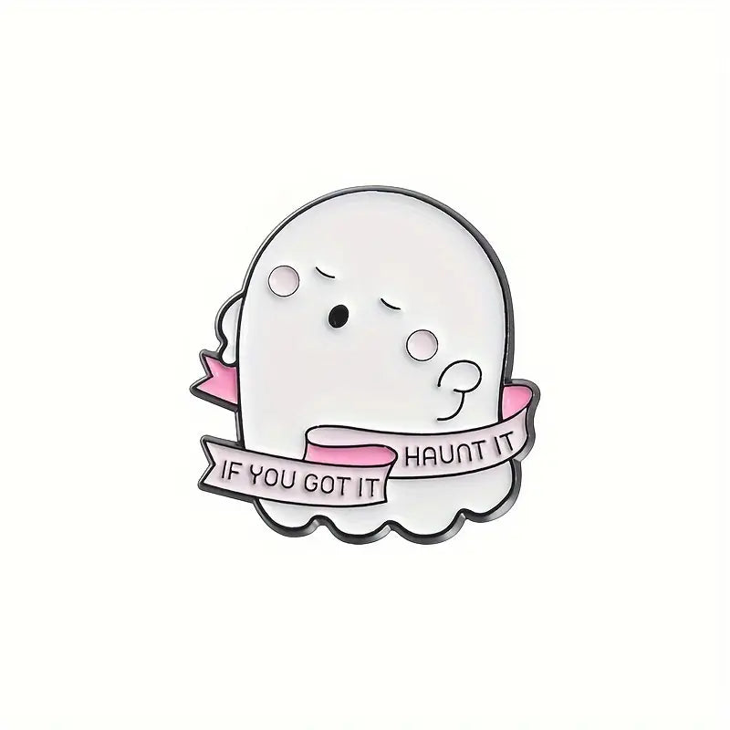 If You Got it Haunt It Enamel Pin
