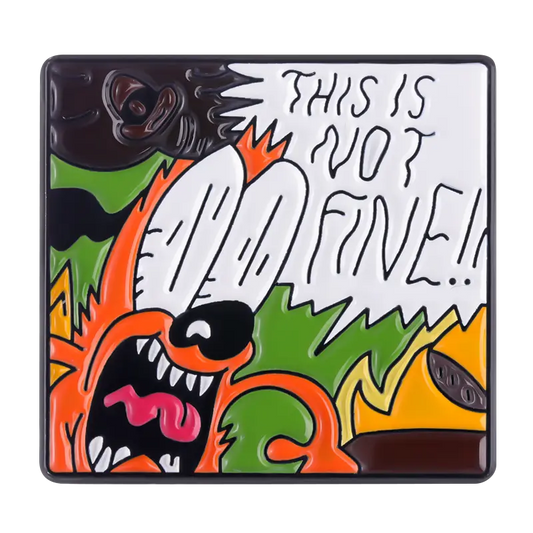 This Is Not Fine! Dog Enamel Pin