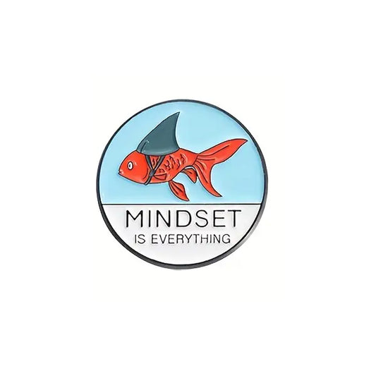 Mindset Is Everything Enamel Pin