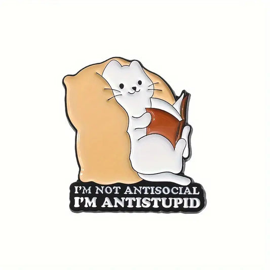 I'm Not Antisocial I'm Anti-Stupid Enamel Pin