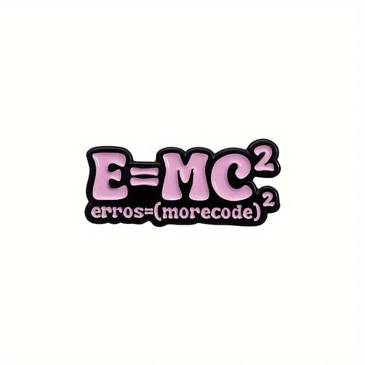 E=MC2 Enamel Pin