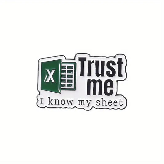 Excel Trust Me Enamel Pin