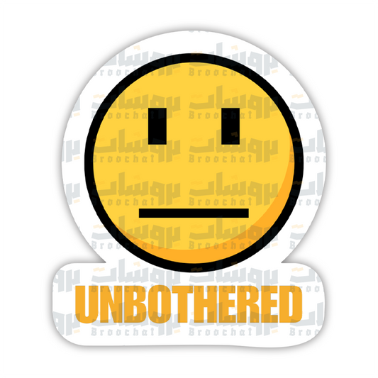 UNBOTHERED Sticker