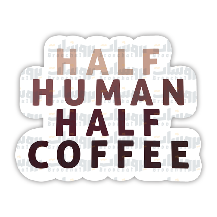 Half Human Half Coffee Sticker
