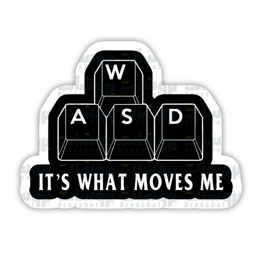 IT’S WHAT MOVES ME Sticker