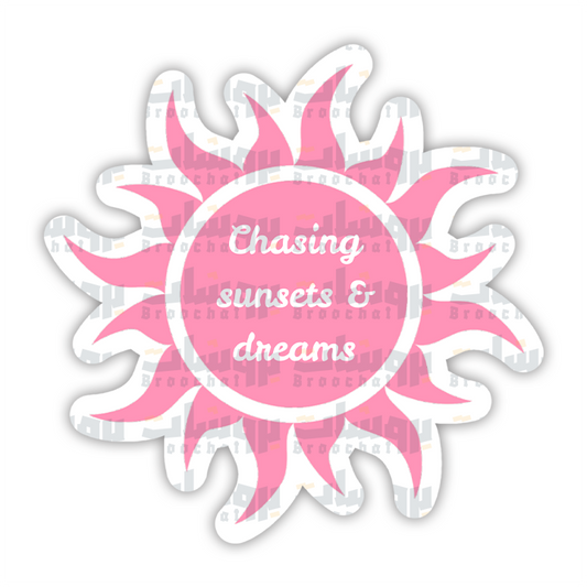 chasing sunsets & dreams Sticker