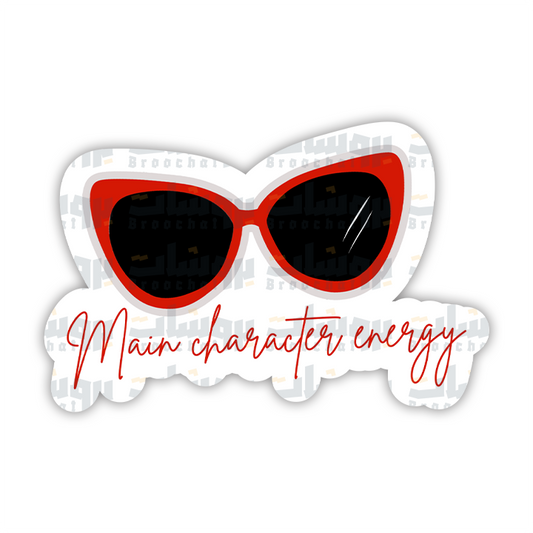 Main character energy Sticker
