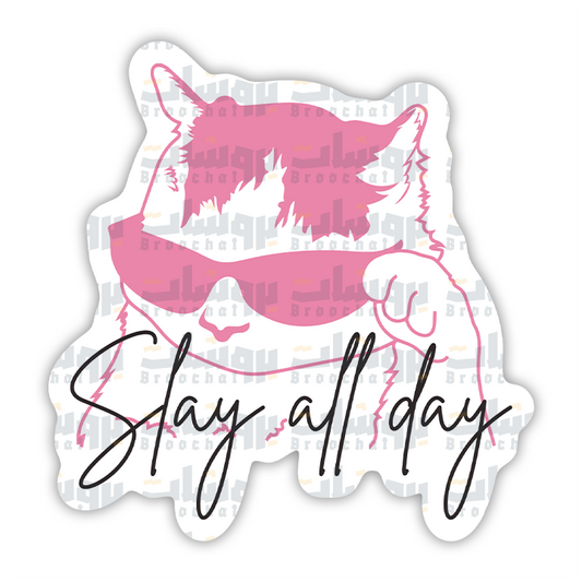 Slay all day Sticker