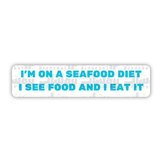 I'm on a Seafood Diet Sticker