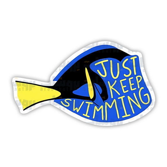 Just keep swimming Sticker