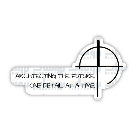 architecting the future one detail at a time Sticker