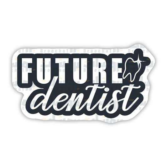 Future Dentist Sticker