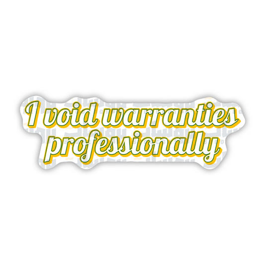 I void warranties professionally Sticker