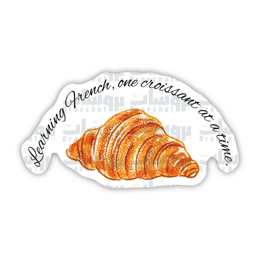 Learning French, one croissant at a time Sticker