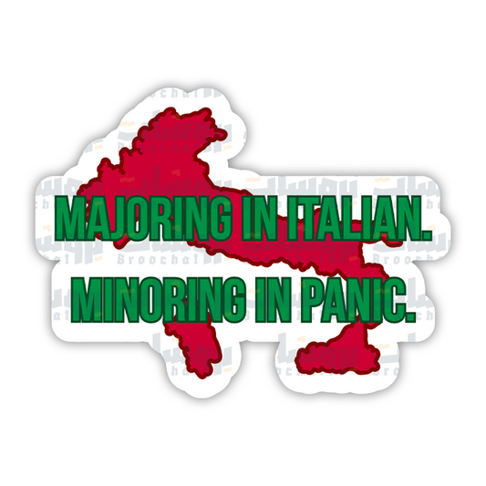 majoring in Italian minoring in panic Sticker