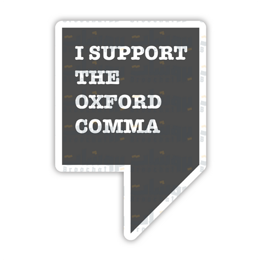 I support the oxford comma Sticker
